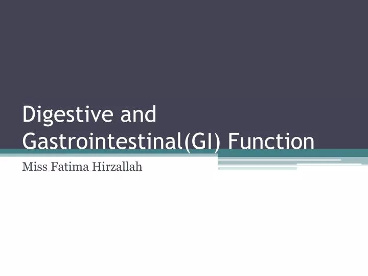 digestive and gastrointestinal gi function