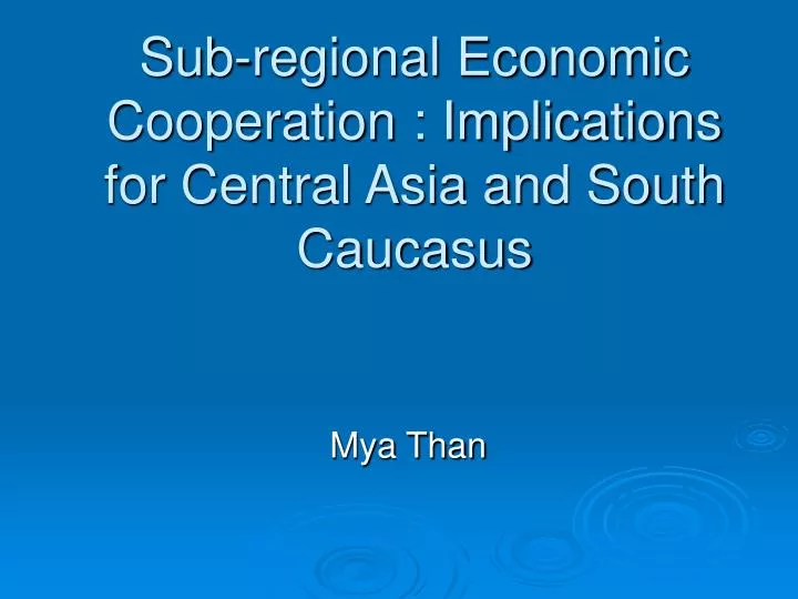 sub regional economic cooperation implications for central asia and south caucasus