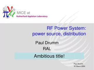 RF Power System: power source, distribution