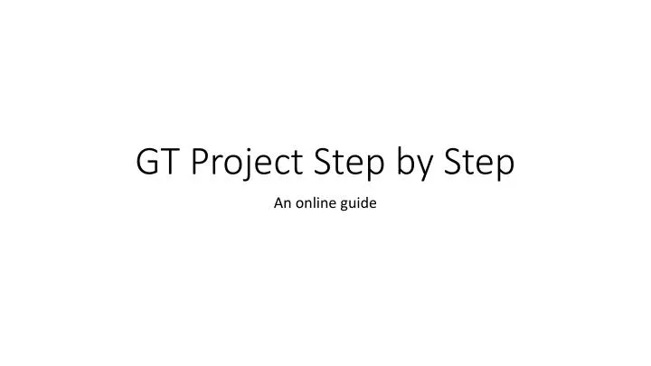 gt project step by step