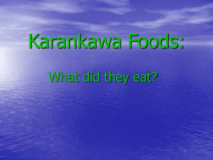 karankawa foods