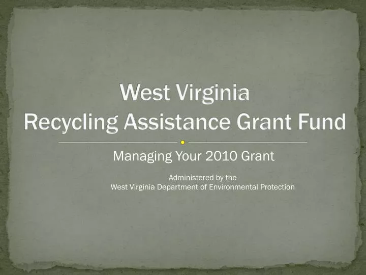 west virginia recycling assistance grant fund