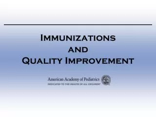 Immunizations and Quality Improvement