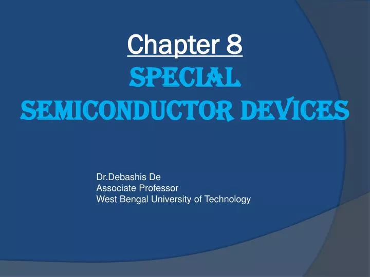 chapter 8 special semiconductor devices