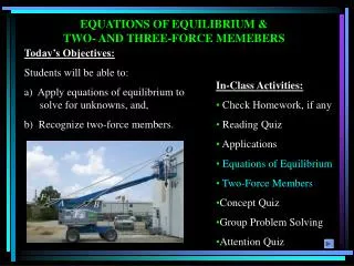 EQUATIONS OF EQUILIBRIUM &amp; TWO- AND THREE-FORCE MEMEBERS