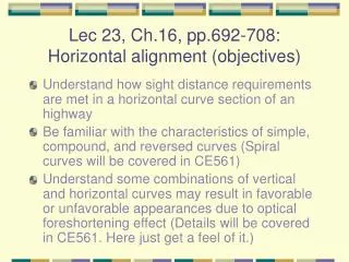 Lec 23, Ch.16, pp.692-708: Horizontal alignment (objectives)