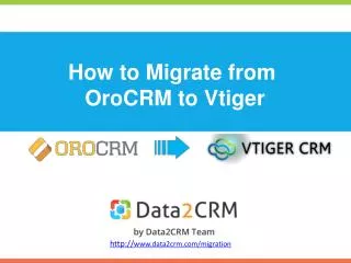 how to migrate from orocrm to vtiger