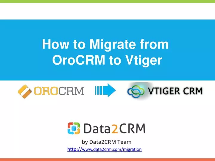 how to migrate from orocrm to vtiger