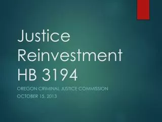 Justice ReinvestmentHB 3194
