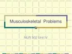 Musculoskeletal Problems - slide 1