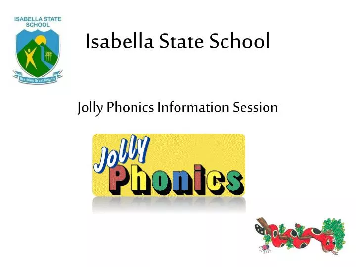 isabella state school jolly phonics information session