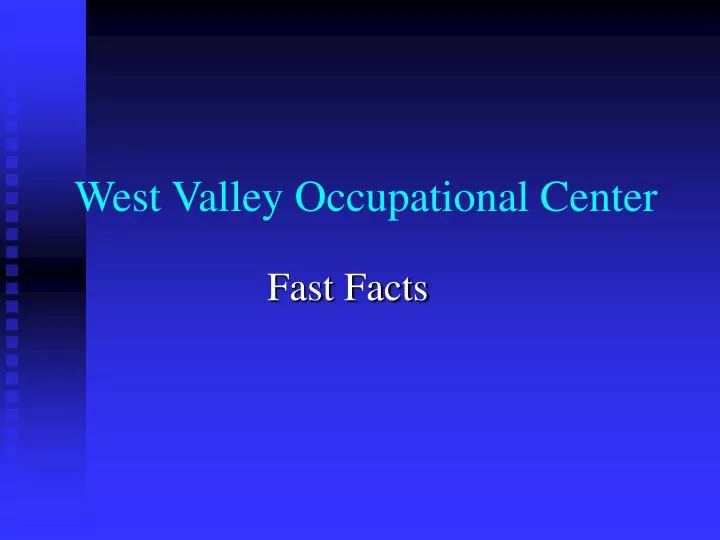 west valley occupational center