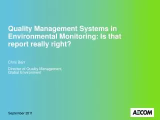 Quality Management Systems in Environmental Monitoring: Is that report really right?