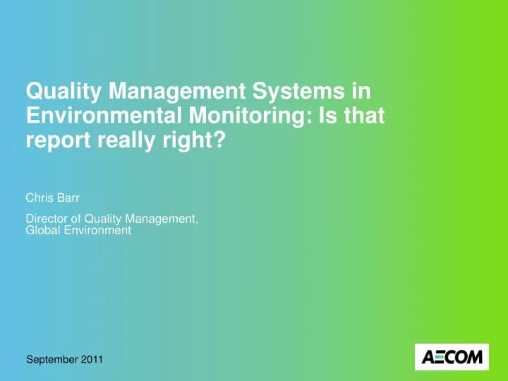 quality management systems in environmental monitoring is that report really right