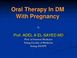 Oral Therapy In DM With Pregnancy