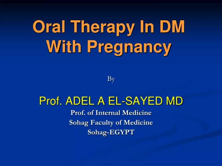 oral therapy in dm with pregnancy