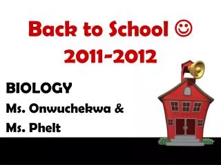 Back to School ? 2011-2012