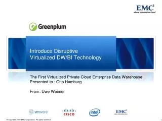 Introduce Disruptive Virtualized DW/BI Technology