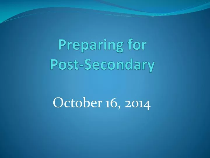 preparing for post secondary
