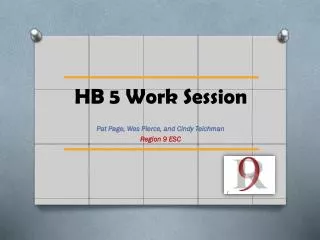 HB 5 Work Session