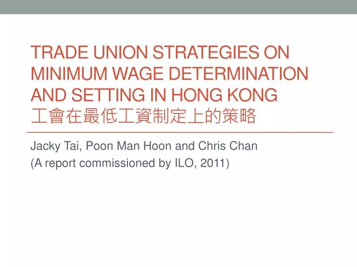 trade union strategies on minimum wage determination and setting in hong kong