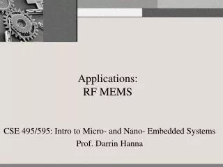 Applications: RF MEMS