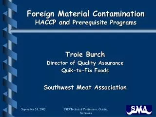 Foreign Material Contamination HACCP and Prerequisite Programs