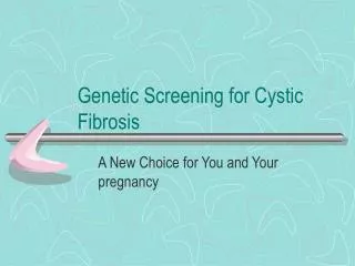 Genetic Screening for Cystic Fibrosis