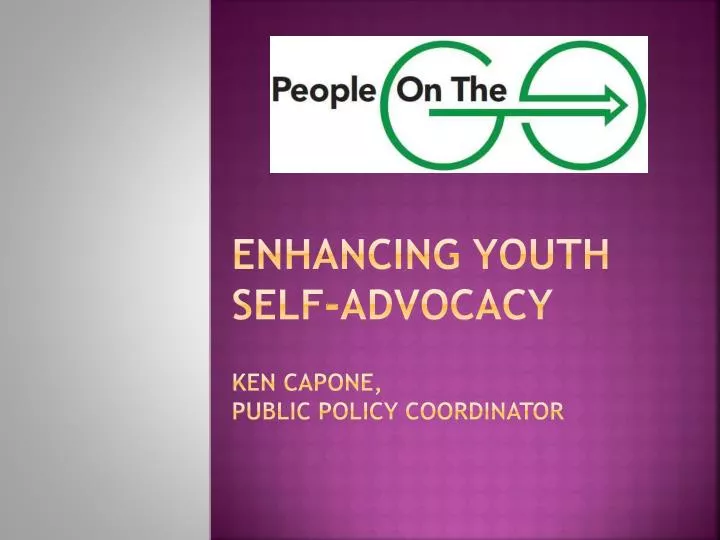 enhancing youth self advocacy ken capone public policy coordinator