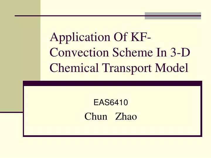 application of kf convection scheme in 3 d chemical transport model