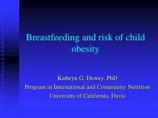Breastfeeding and risk of child obesity