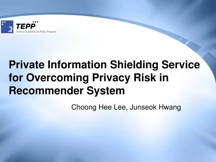 private information shielding service for overcoming privacy risk in recommender system