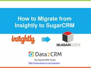 How to Migrate Insightly to SugarCRM in Few Steps