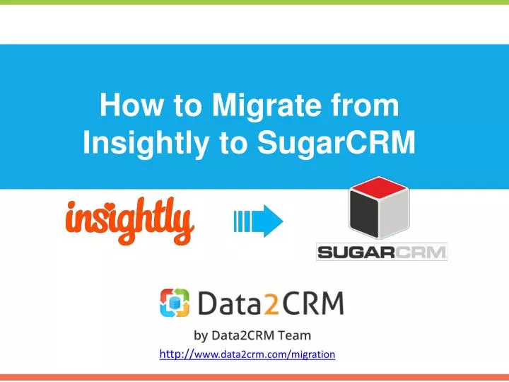 how to migrate from insightly to sugarcrm