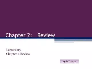 Chapter 2: Review