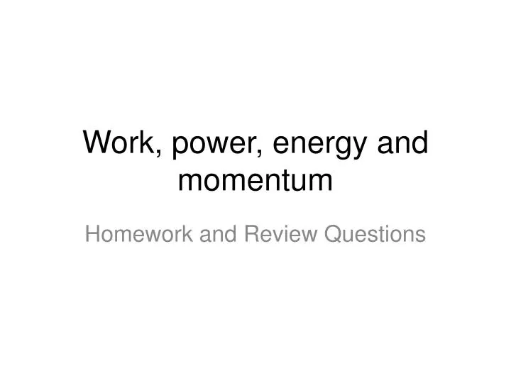 work power energy and momentum