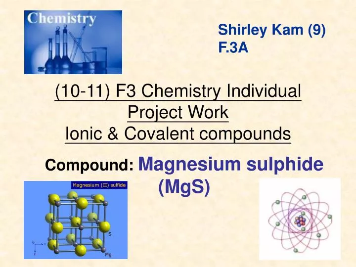10 11 f3 chemistry individual project work ionic covalent compounds