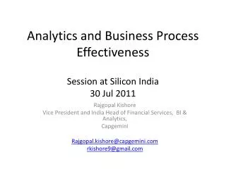 Analytics and Business Process Effectiveness Session at Silicon India 30 Jul 2011