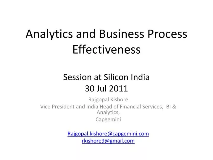 analytics and business process effectiveness session at silicon india 30 jul 2011