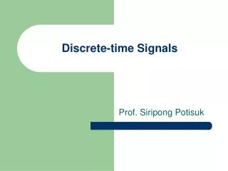 Discrete-time Signals