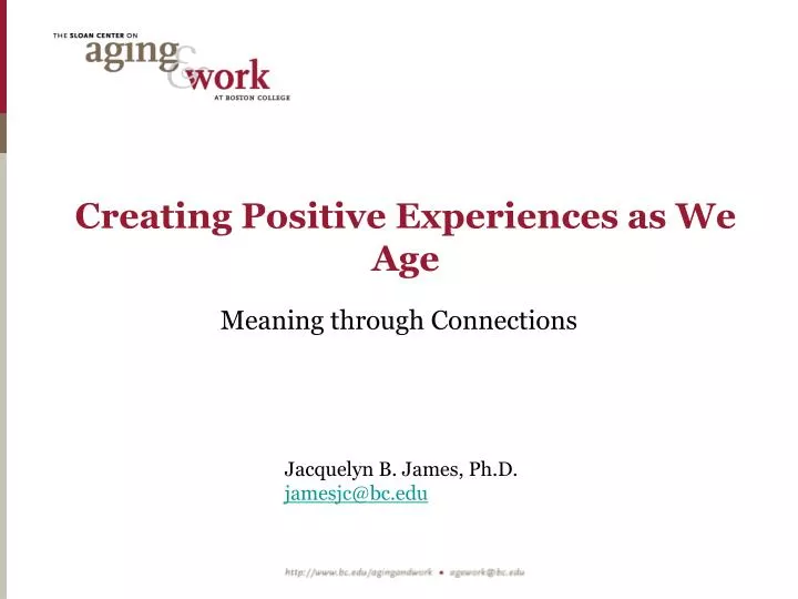creating positive experiences as we age