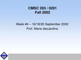 CMSC 203 / 0201 Fall 2002