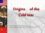Origins of the Cold War - slide 1
