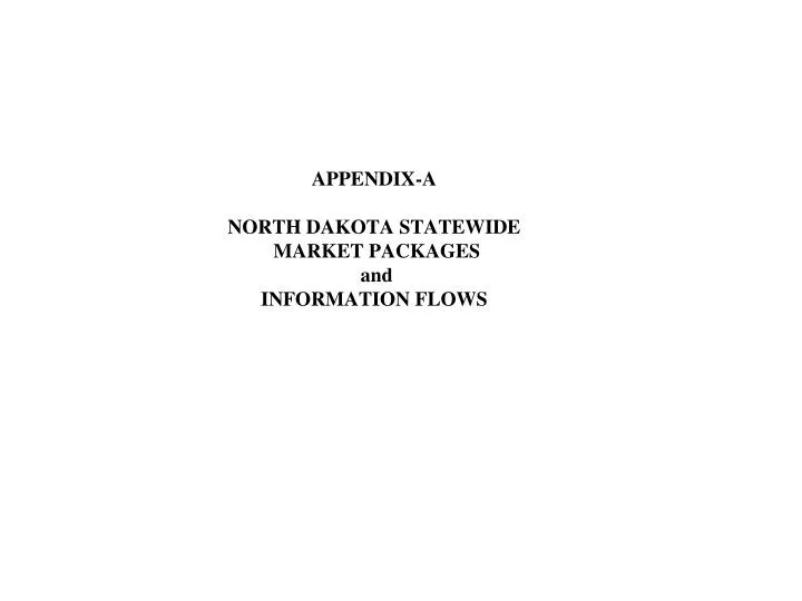 appendix a north dakota statewide market packages and information flows