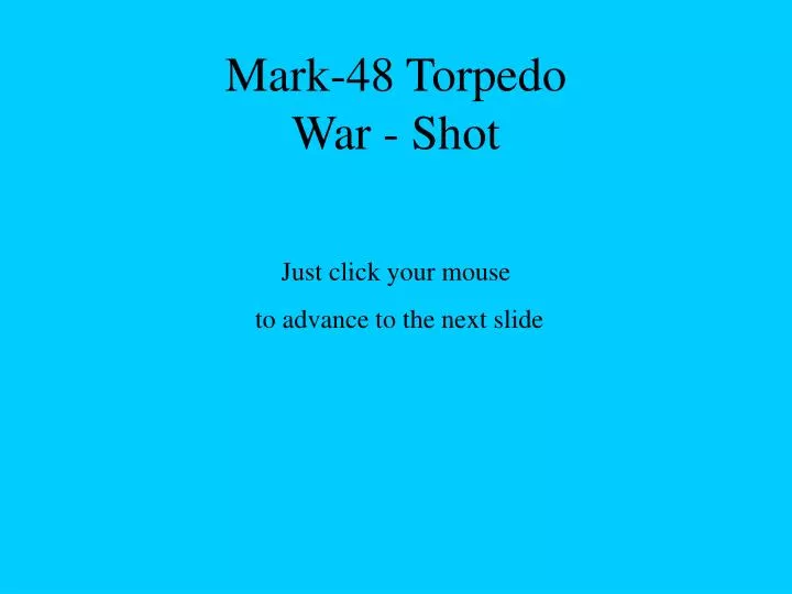 mark 48 torpedo war shot