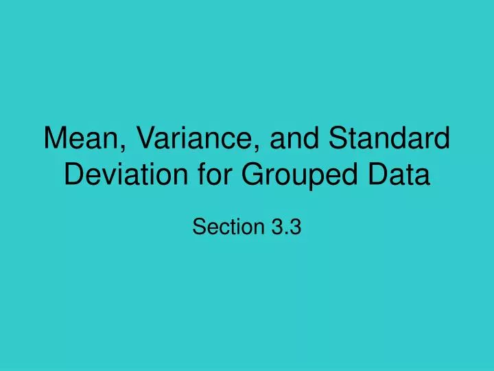 mean variance and standard deviation for grouped data