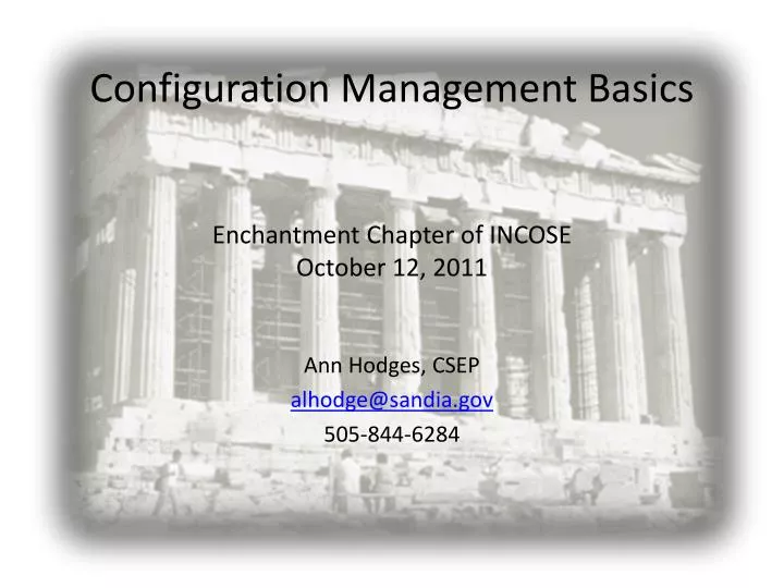 configuration management basics enchantment chapter of incose october 12 2011