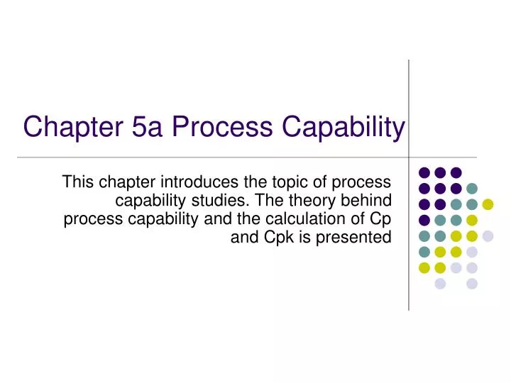 chapter 5a process capability