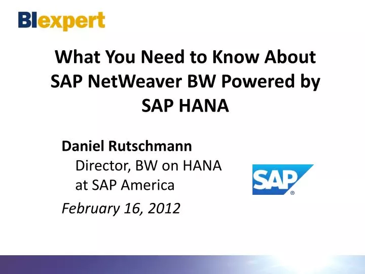 what you need to know about sap netweaver bw powered by sap hana