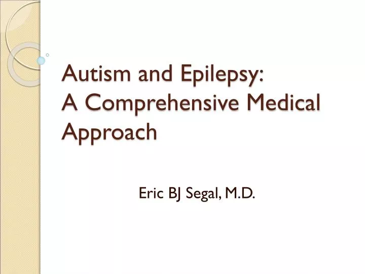 autism and epilepsy a comprehensive medical approach